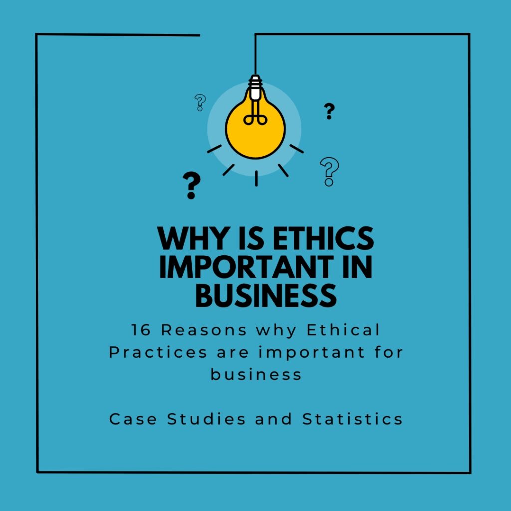 Ethics important in business, Why is ethics important in business