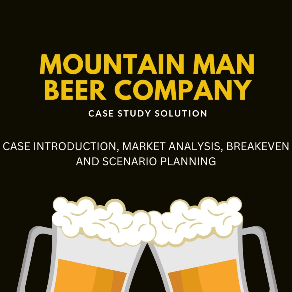 Mountain man beer, Mountain man beer case study solution