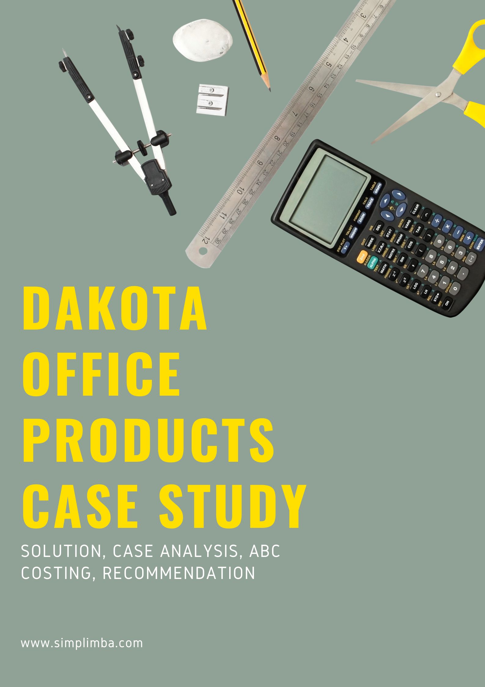 Solved] Dakota Office Products Case Study: Activity-Based Costing -  SimpliMBA